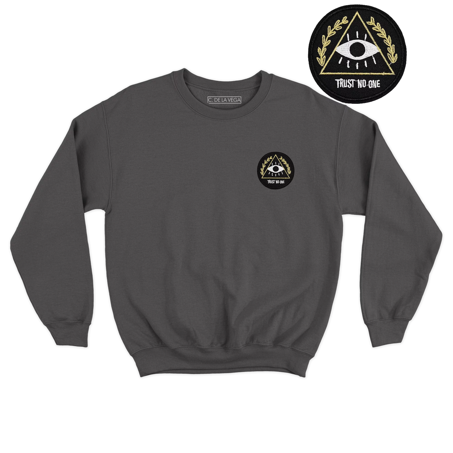 "TRUST NO ONE" Crewneck Sweatshirt